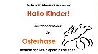 Osterhase kommt in den Schlosspark (Foto: F&ouml;rderverein Schlosspark Ebeleben)