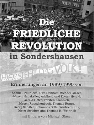Titelblatt Friedliche Revolution (Foto: Landesbeauftragte des Freistaates Th&uuml;ringen f&uuml;r die Unterlagen des Staatssicherheitsdienstes der ehemaligen DDR)