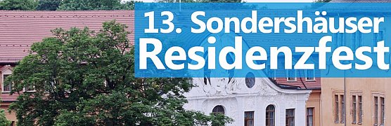 Sondershausen feiert Residenzfest (Foto: Stadt Sondershausen) Sondershausen feiert Residenzfest (Foto: Stadt Sondershausen)