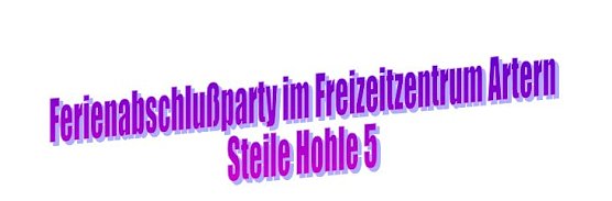 Ferienabschlußparty (Foto: Freizeizentrum Artern) Ferienabschlußparty (Foto: Freizeizentrum Artern)