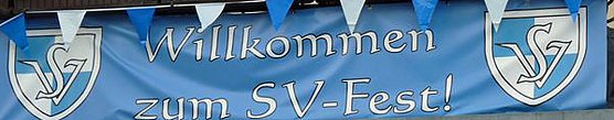 Willkommen zum SV-Fest (Foto: Karl-Heinz Herrmann)