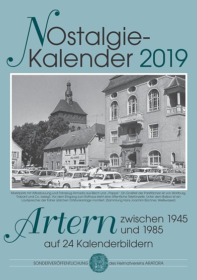 Arterner (N)Ostalgie-Kalender 2019 (Foto: Andreas Schm&ouml;lling)
