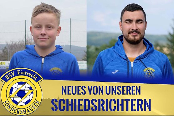 Neues von unseren Schiedsrichtern (Foto: BSV Eintracht Sondershausen) Neues von unseren Schiedsrichtern (Foto: BSV Eintracht Sondershausen)