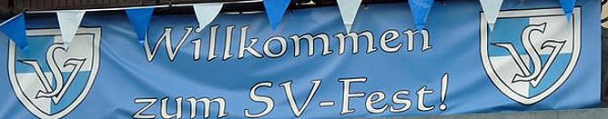 Willkommen zum SV Fest (Foto: Karl-Heinz Herrmann) Willkommen zum SV Fest (Foto: Karl-Heinz Herrmann)
