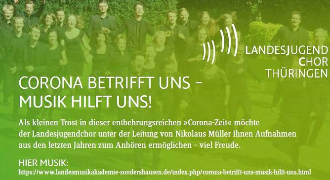 Corona betrifft uns � Musik hilft uns! (Foto: Landesjugendchor)